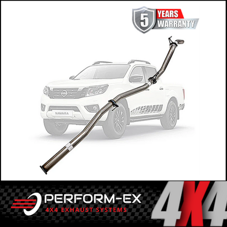 PERFORM-EX 3" STAINLESS STEEL DPF BACK EXHAUST SYSTEM FITS NISSAN NAVARA D23 NP300 2.3L TD 4CYL 2015-ON - PIPE ONLY (NI222-PO